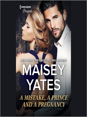 cover image of A Mistake, a Prince and a Pregnancy